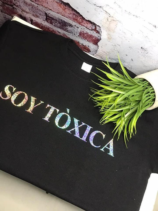 Graphic Shirt “Soy Tóxica”
